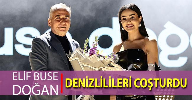 Elif Buse Doğan Denizlilileri coşturdu - denizli 20 haber