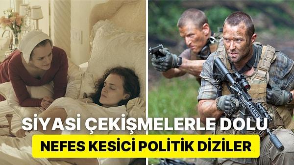 Siyasi Çekişmelerin Dibine Vuracağınız Nefes Kesen Entrika Dolu Politik Diziler - Onedio