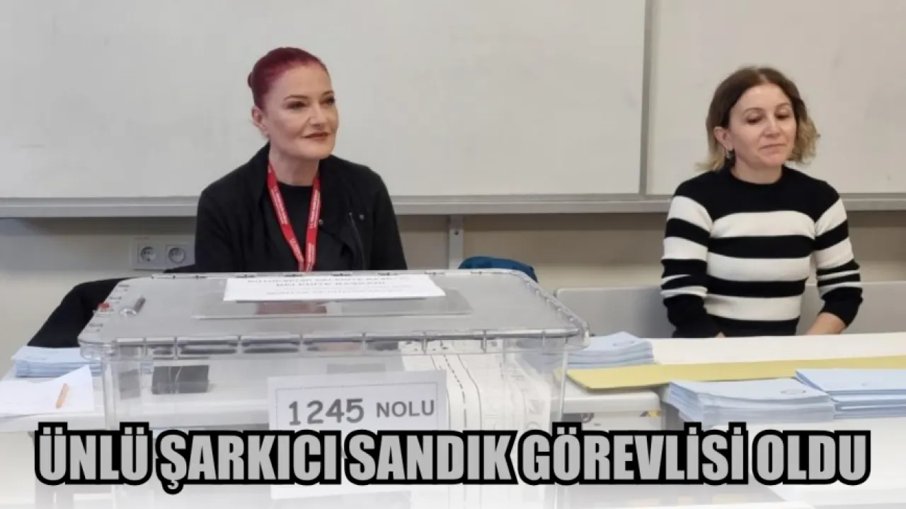 Ünlü Şarkıcı Sandık Görevlisi Olarak Gönüllü Çalıştı – Gerçek Fethiye Gazetesi