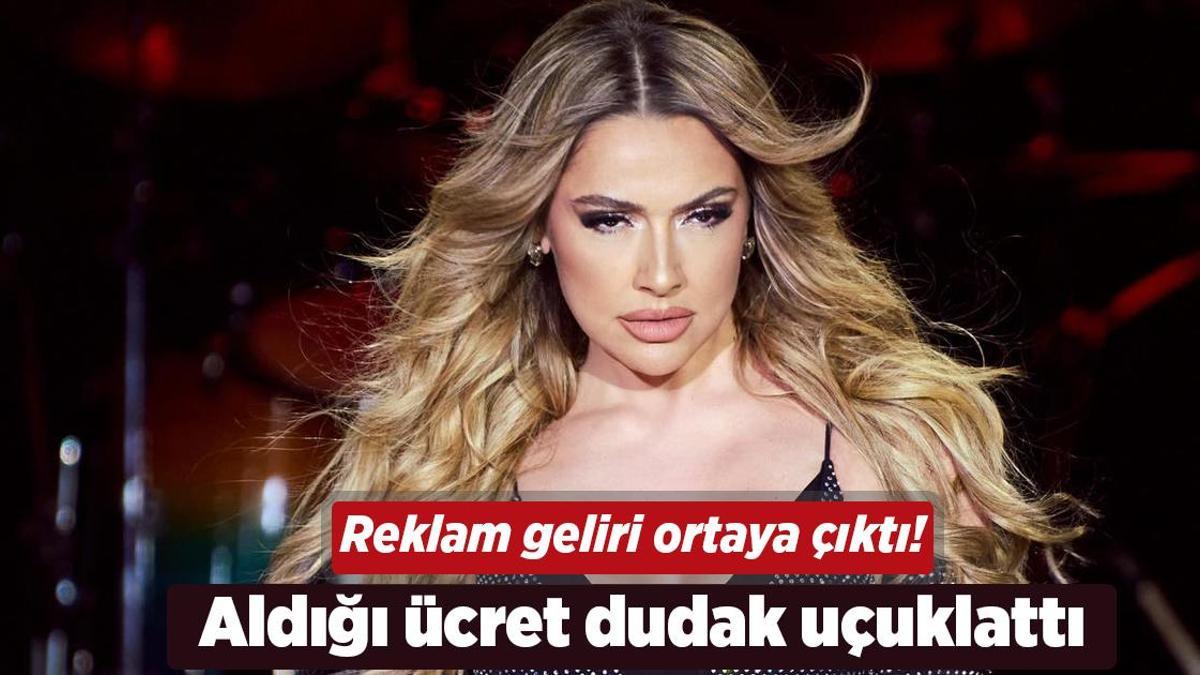 Reklam geliri ortaya çıktı! Hadise'nin aldığı ücret dudak uçuklattı - Milliyet