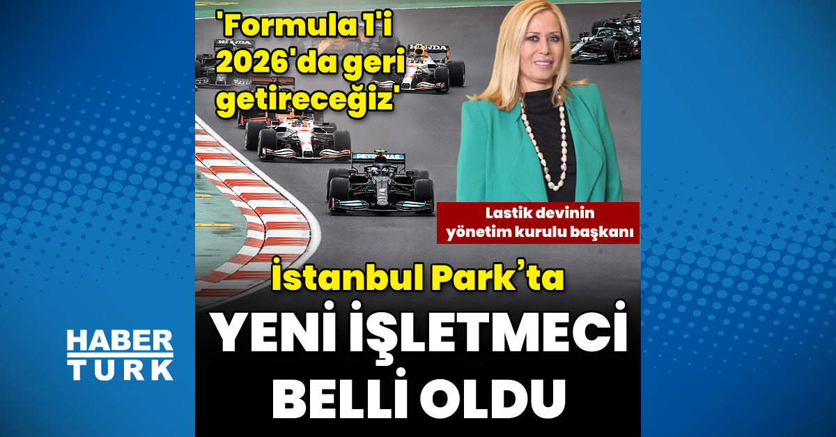 Formula 1 İhalesi Sonuçlandı: Habertürk’e Özel Açıklama!