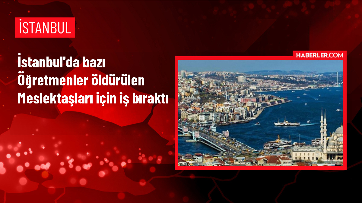 Öğretmenler İstanbul’da Öğrencinin Silahlı Saldırısı Sonrası İş Bıraktı